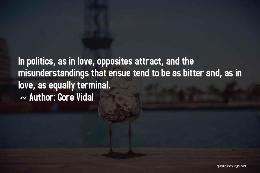 Opposites Attract Love Quotes By Gore Vidal