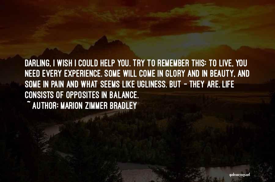 Opposites Balance Quotes By Marion Zimmer Bradley