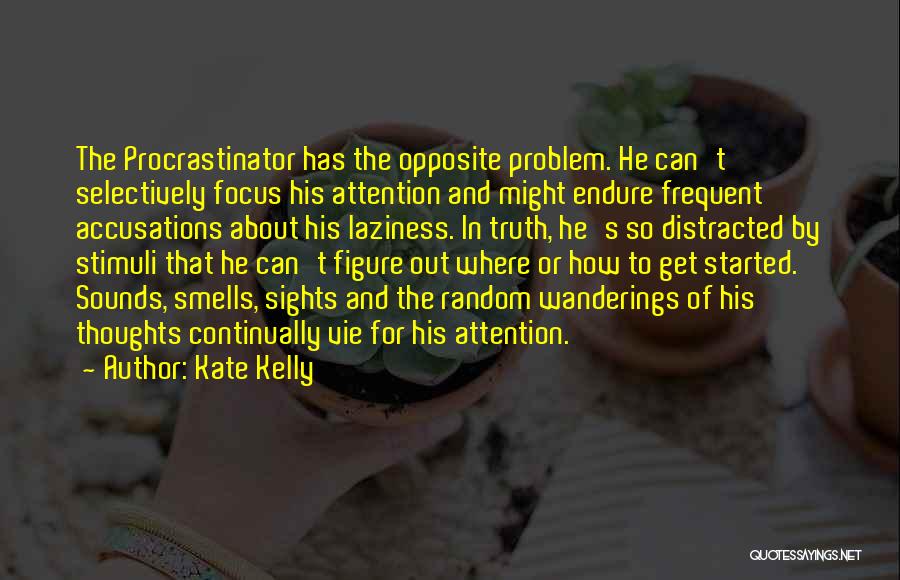 Opposites Truth Quotes By Kate Kelly