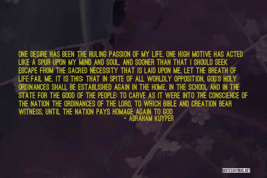 Opposition In Life Quotes By Abraham Kuyper Opposition In Life Quotes By Abraham Kuyper