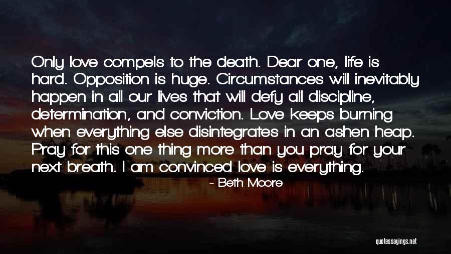 Opposition In Life Quotes By Beth Moore Opposition In Life Quotes By Beth Moore