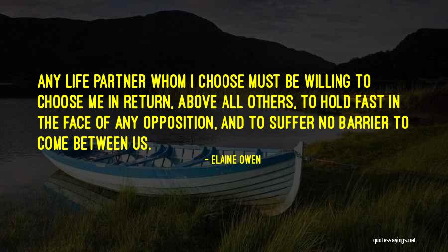Opposition In Life Quotes By Elaine Owen Opposition In Life Quotes By Elaine Owen