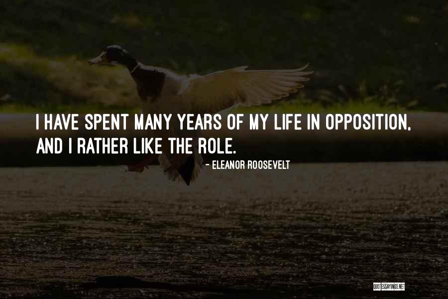 Opposition In Life Quotes By Eleanor Roosevelt Opposition In Life Quotes By Eleanor Roosevelt