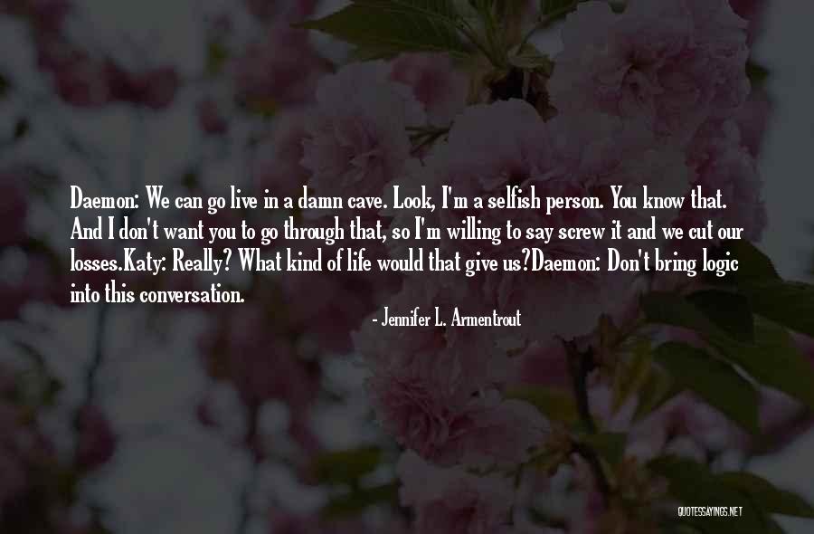 Opposition In Life Quotes By Jennifer L. Armentrout Opposition In Life Quotes By Jennifer L. Armentrout