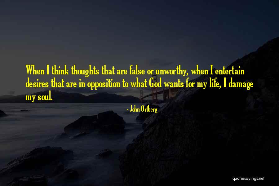 Opposition In Life Quotes By John Ortberg Opposition In Life Quotes By John Ortberg