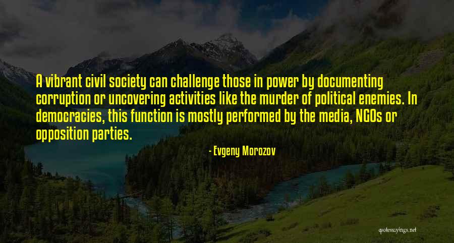 Opposition Parties Quotes By Evgeny Morozov Opposition Parties Quotes By Evgeny Morozov