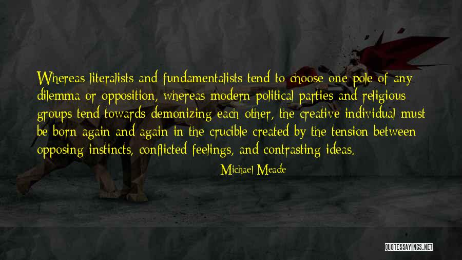 Opposition Parties Quotes By Michael Meade Opposition Parties Quotes By Michael Meade