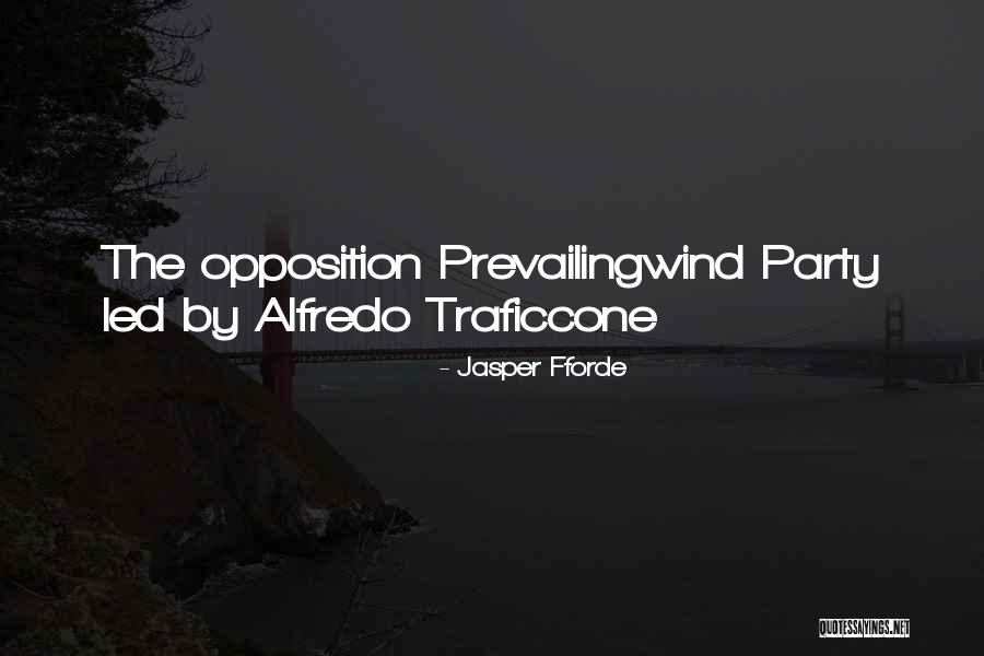 Opposition Quotes By Jasper Fforde