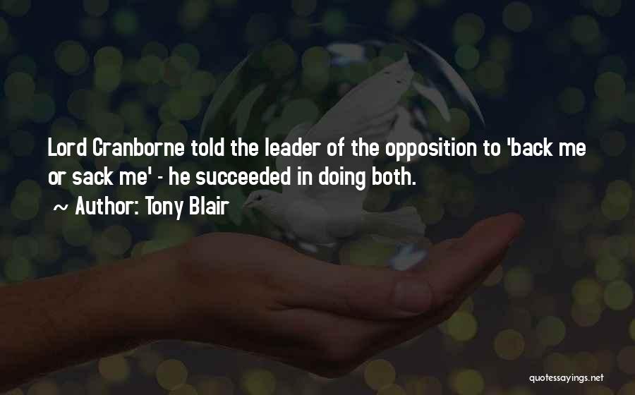 Opposition Quotes By Tony Blair