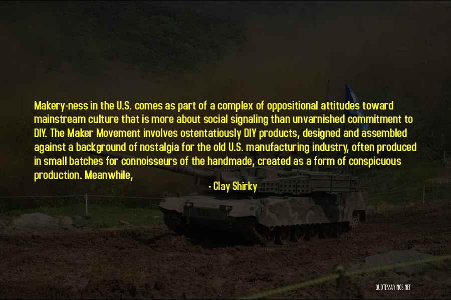 Oppositional Quotes By Clay Shirky Oppositional Quotes By Clay Shirky