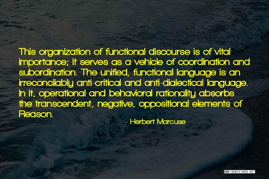 Oppositional Quotes By Herbert Marcuse Oppositional Quotes By Herbert Marcuse