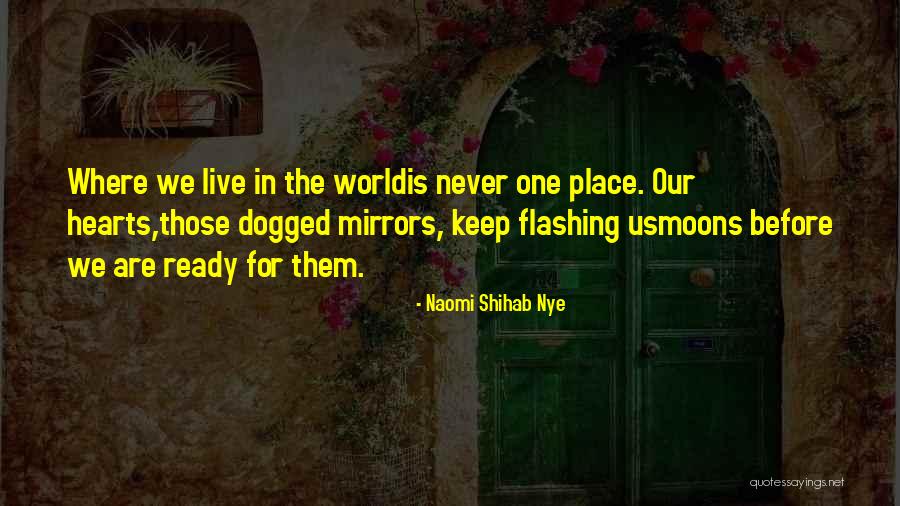 Oppositions To Great Purpose Quotes By Naomi Shihab Nye Oppositions To Great Purpose Quotes By Naomi Shihab Nye