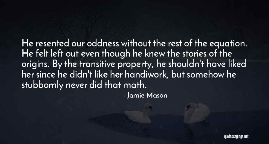 Oppositori Del Quotes By Jamie Mason Oppositori Del Quotes By Jamie Mason