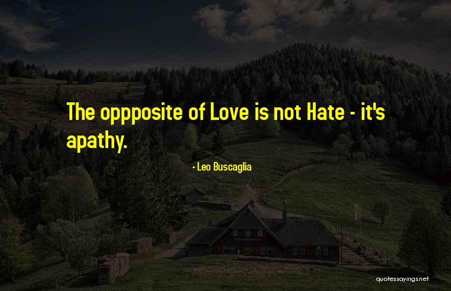 Oppposite Quotes By Leo Buscaglia Oppposite Quotes By Leo Buscaglia