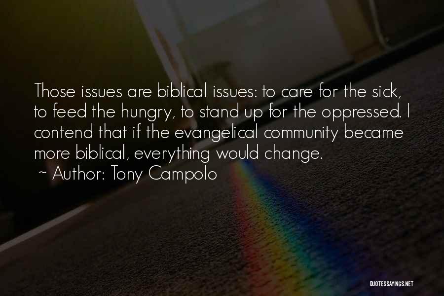 Oppressed Bible Quotes By Tony Campolo