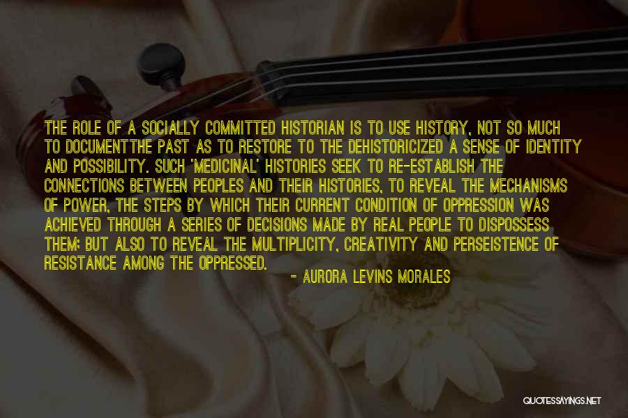 Oppressed Quotes By Aurora Levins Morales