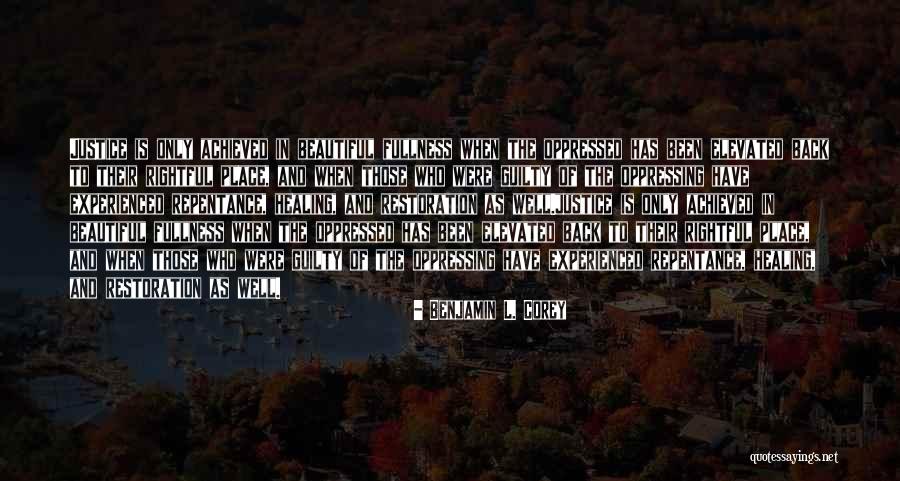 Oppressed Quotes By Benjamin L. Corey