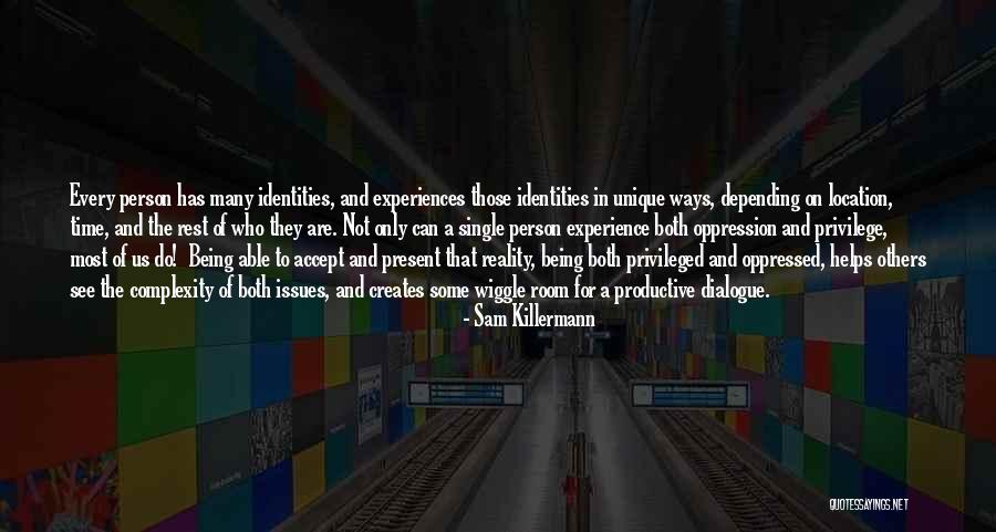 Oppressed Quotes By Sam Killermann