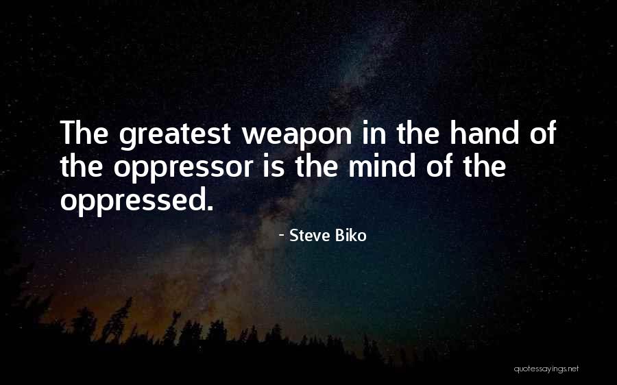 Oppressed Quotes By Steve Biko