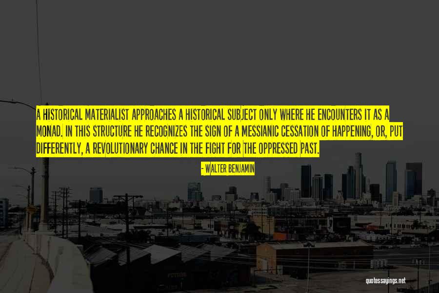 Oppressed Quotes By Walter Benjamin