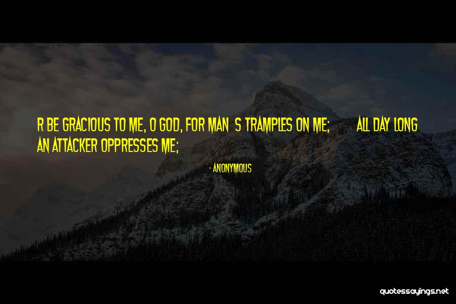 Oppresses Quotes By Anonymous Oppresses Quotes By Anonymous