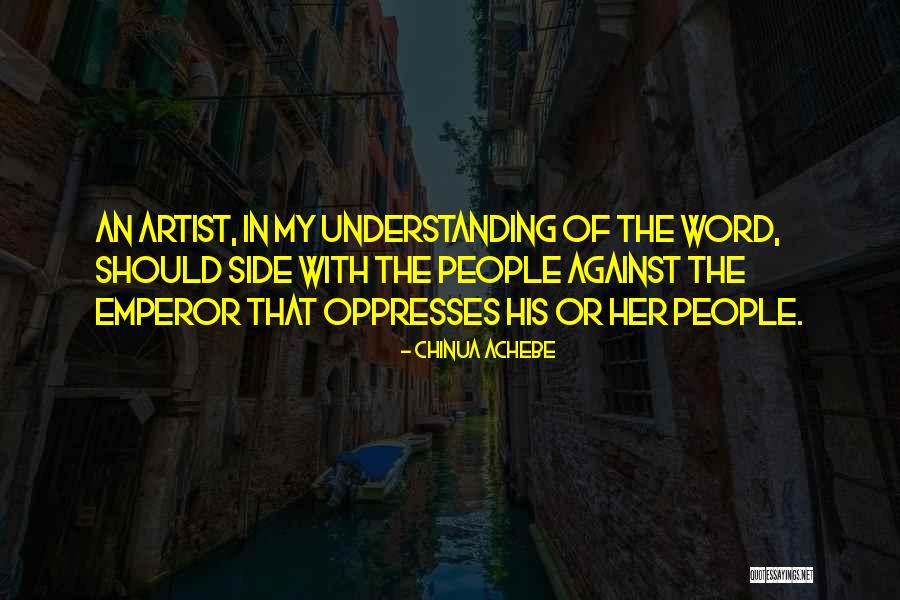 Oppresses Quotes By Chinua Achebe Oppresses Quotes By Chinua Achebe
