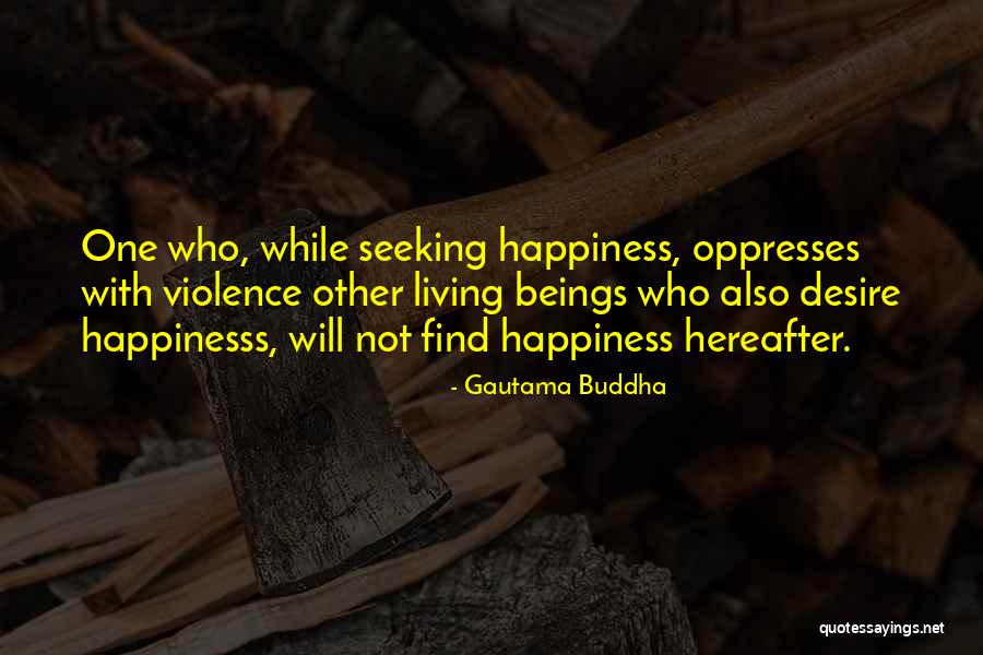 Oppresses Quotes By Gautama Buddha Oppresses Quotes By Gautama Buddha
