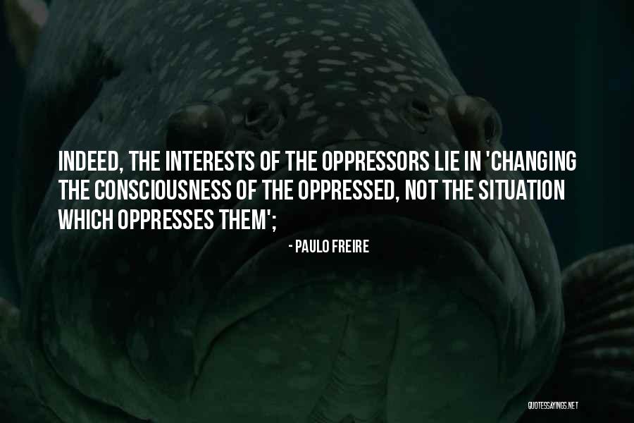 Oppresses Quotes By Paulo Freire Oppresses Quotes By Paulo Freire