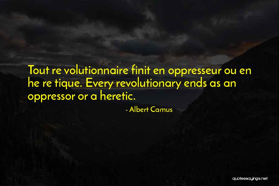 Oppresseur Quotes By Albert Camus Oppresseur Quotes By Albert Camus