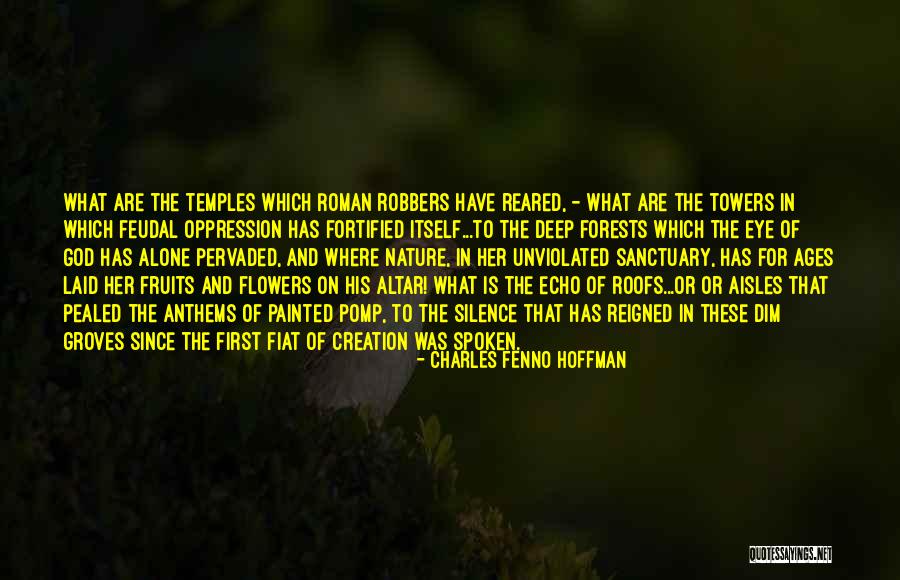 Oppression And Silence Quotes By Charles Fenno Hoffman Oppression And Silence Quotes By Charles Fenno Hoffman