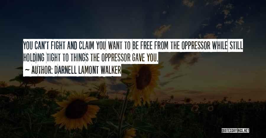 Oppression In Islam Quotes By Darnell Lamont Walker