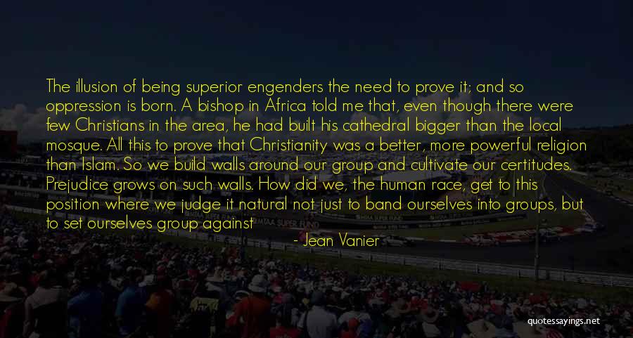 Oppression In Islam Quotes By Jean Vanier Oppression In Islam Quotes By Jean Vanier