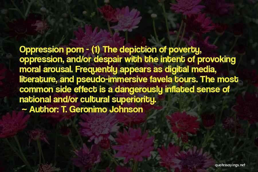 Oppression In The Media Quotes By T. Geronimo Johnson