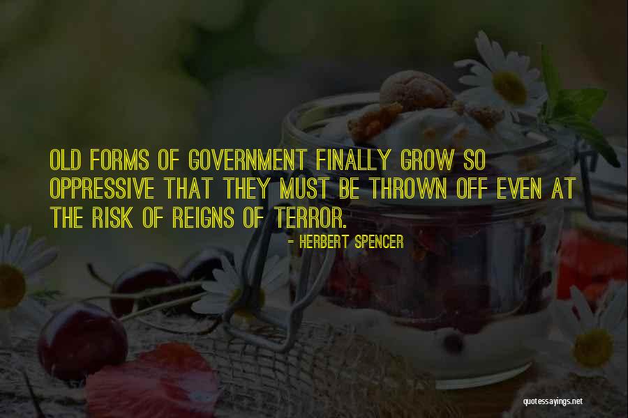 Oppressive Government Quotes By Herbert Spencer Oppressive Government Quotes By Herbert Spencer