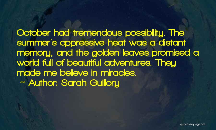 Oppressive Heat Quotes By Sarah Guillory