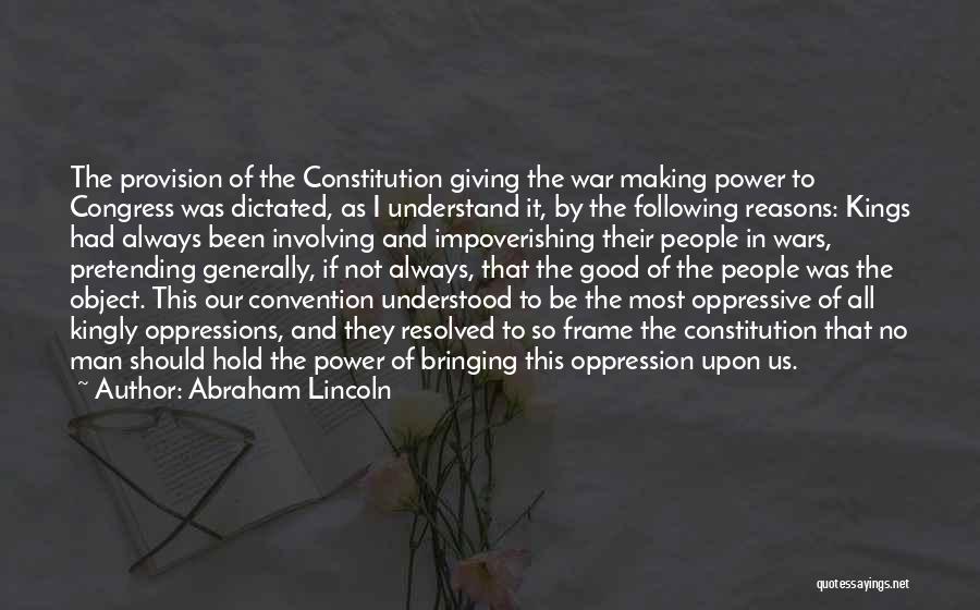 Oppressive Power Quotes By Abraham Lincoln