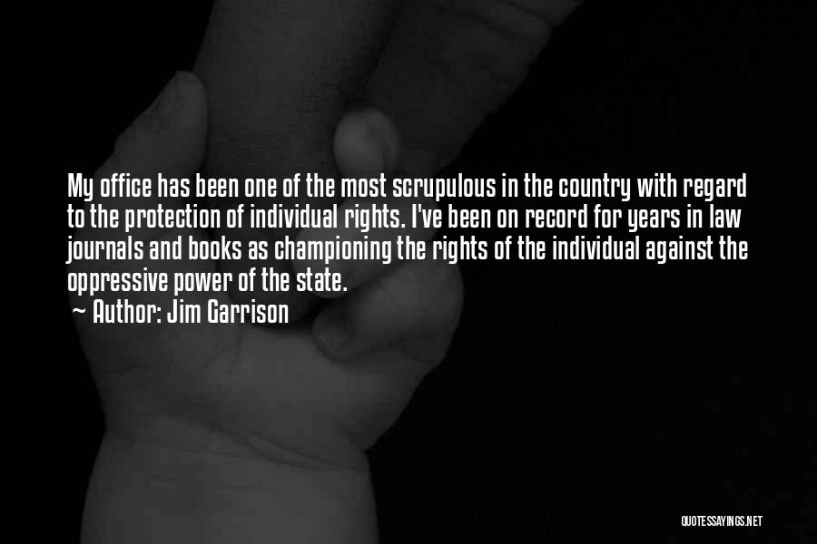 Oppressive Power Quotes By Jim Garrison