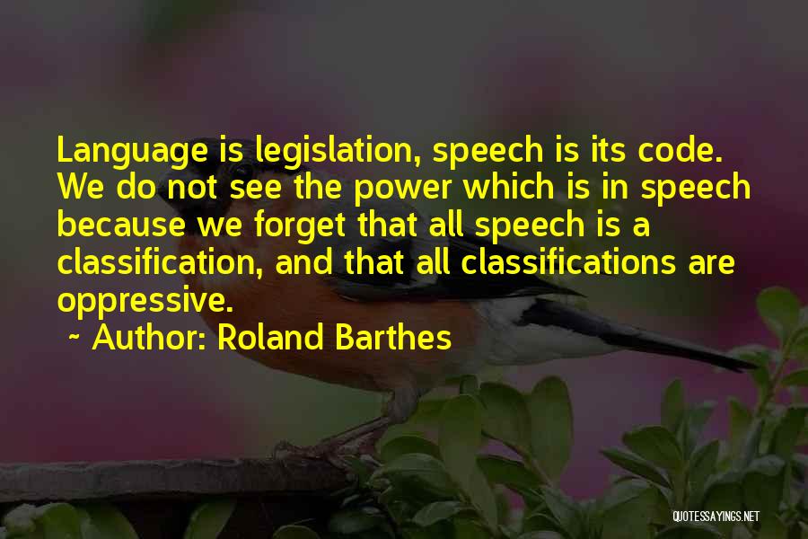Oppressive Power Quotes By Roland Barthes