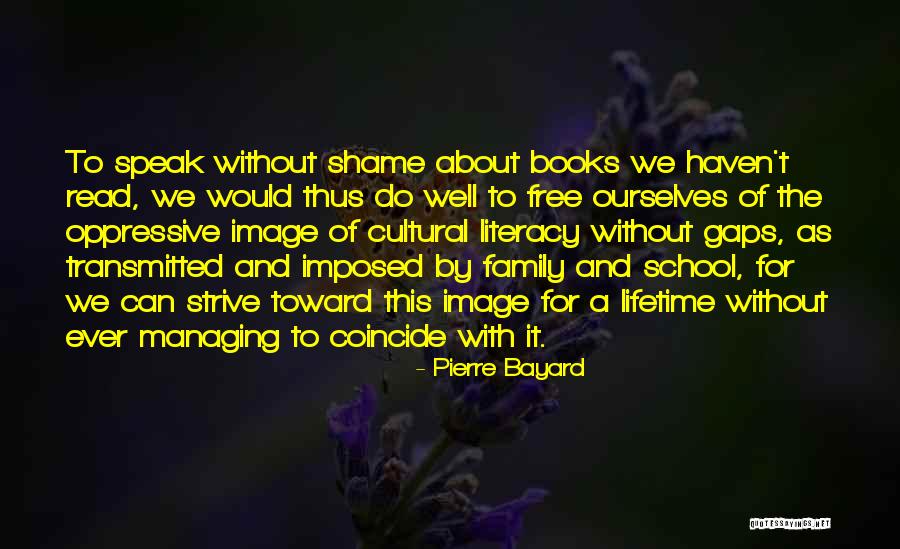 Oppressive Quotes By Pierre Bayard Oppressive Quotes By Pierre Bayard