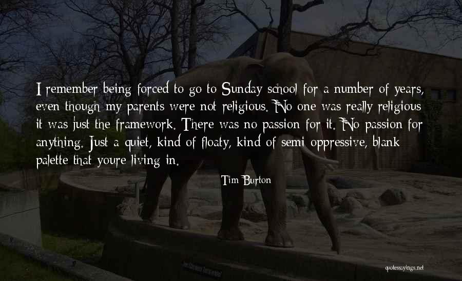 Oppressive Quotes By Tim Burton Oppressive Quotes By Tim Burton