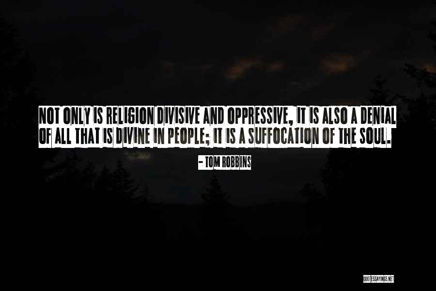 Oppressive Quotes By Tom Robbins Oppressive Quotes By Tom Robbins