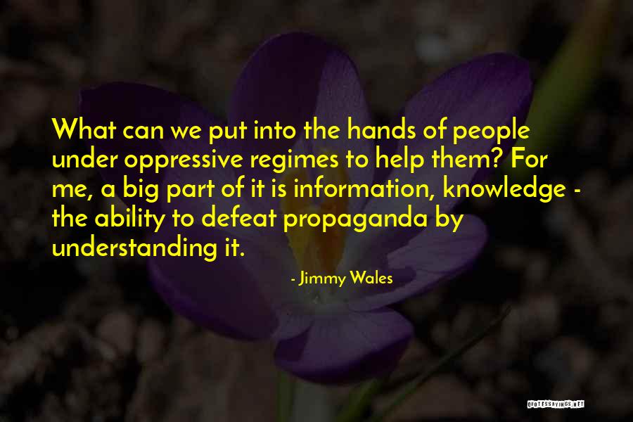 Oppressive Regimes Quotes By Jimmy Wales