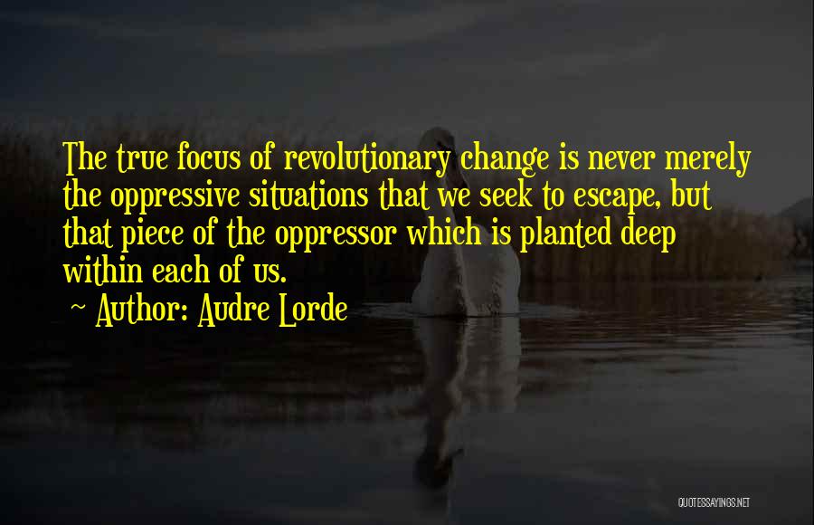 Oppressor Quotes By Audre Lorde
