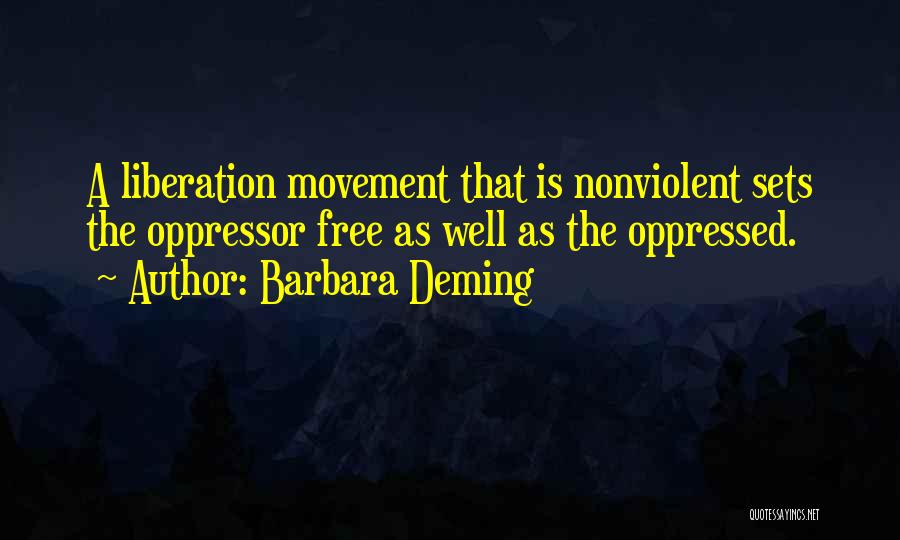 Oppressor Quotes By Barbara Deming