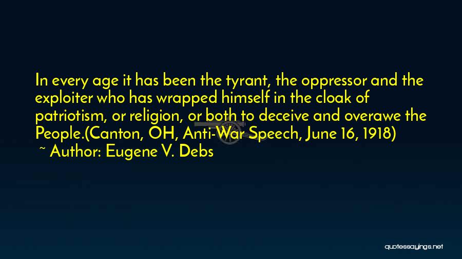 Oppressor Quotes By Eugene V. Debs