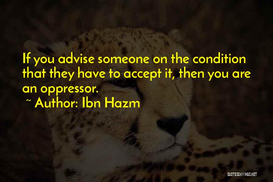 Oppressor Quotes By Ibn Hazm