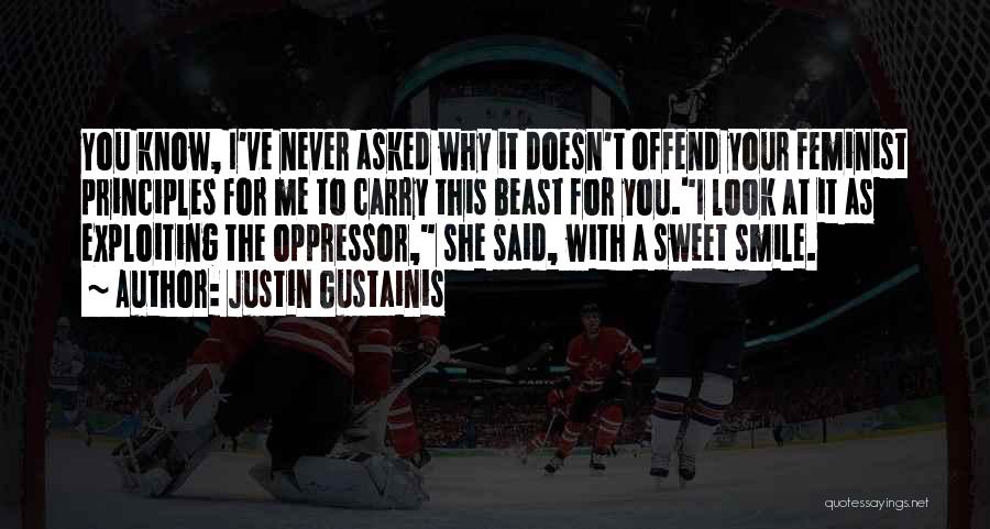 Oppressor Quotes By Justin Gustainis