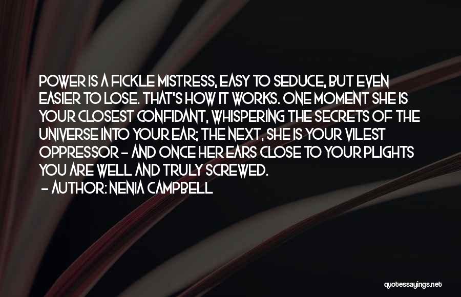 Oppressor Quotes By Nenia Campbell