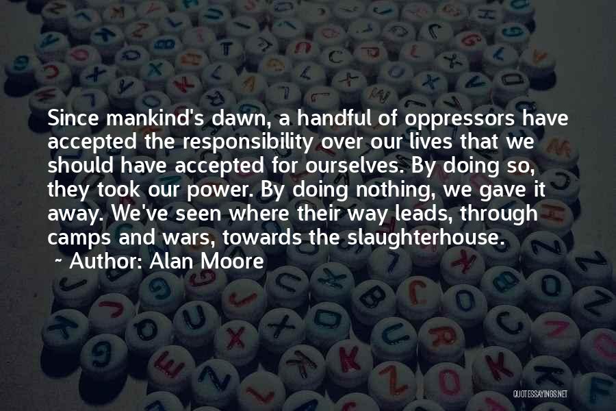 Oppressors Quotes By Alan Moore