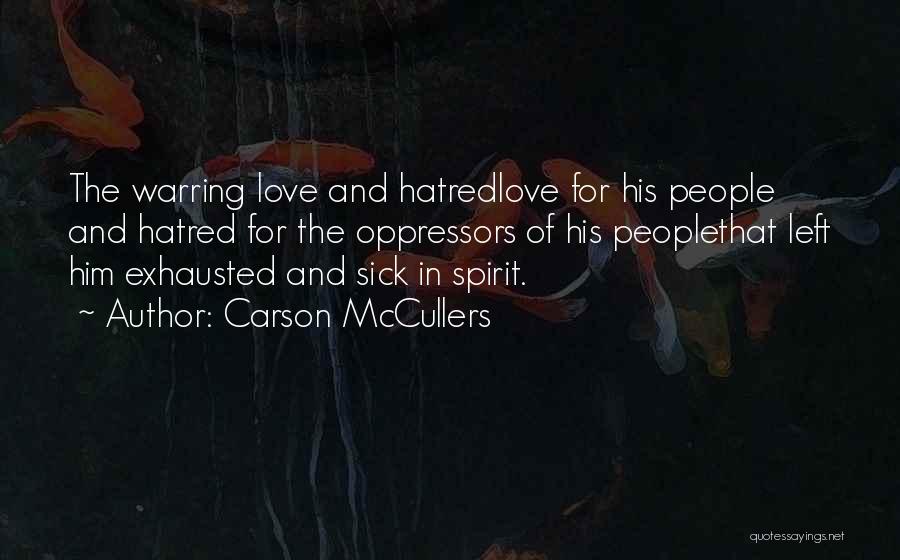 Oppressors Quotes By Carson McCullers